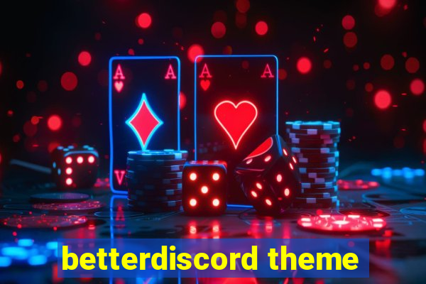 betterdiscord theme